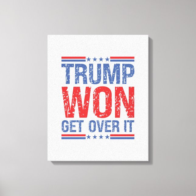 Impressão Em Tela Trump Won supere isso (Frente)