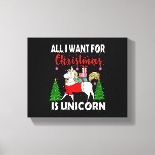 Impressão Em Tela Tudo O Que Quero Para O Natal É Um Unicórnio