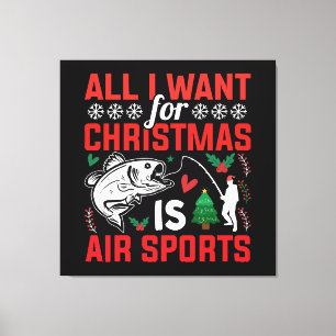 Impressão Em Tela Tudo Que Eu Quero Para O Natal é Esportes Aéreos