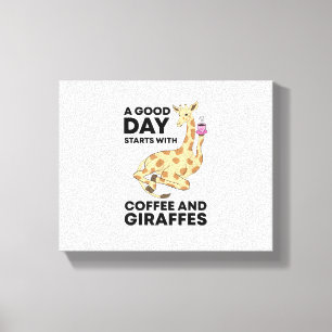 Impressão Em Tela Um Bom Dia Começa Com Presente De Café E Girafa En