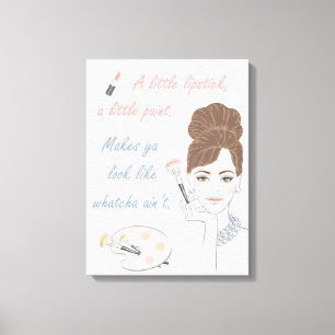 Impressão Em Tela Um pouco de batom uma pintura Makeup dizendo