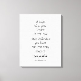 Impressão Em Tela Um Sinal De Um Bom Líder, Mahatma Gandhi