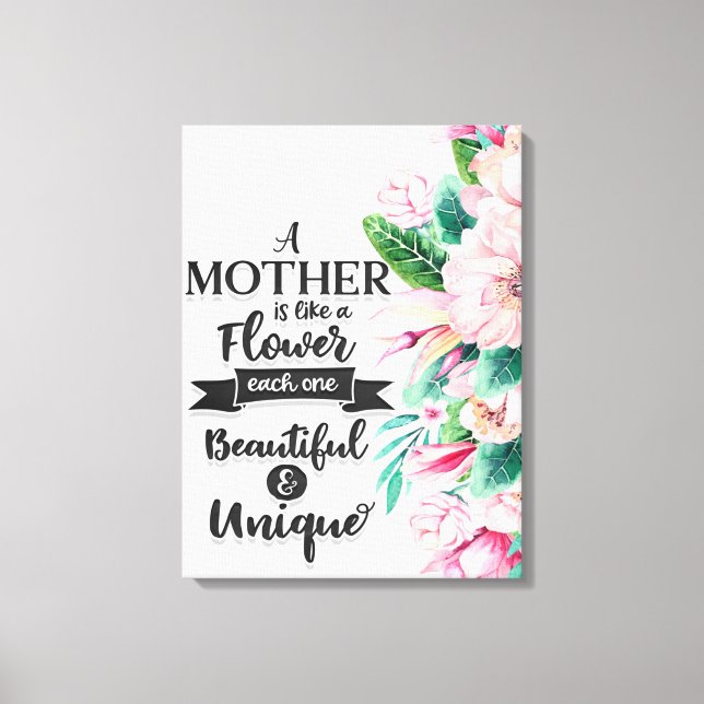 Impressão Em Tela Uma Mãe É Como Um Presente De Flor, Um Presente De (Frente)