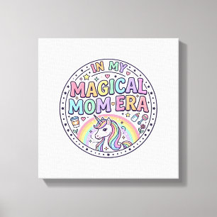 Impressão Em Tela Unicórnio Na Minha Era Mágica De Mãe Camisa Engraç