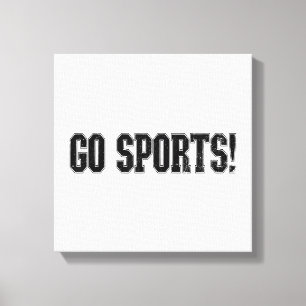 Impressão Em Tela Vai para o Esporte! Funny Vintage Esporte Fan Go S