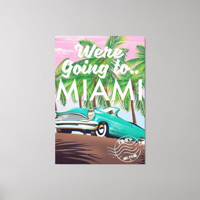 Impressão Em Tela Vamos para Miami (Frente)