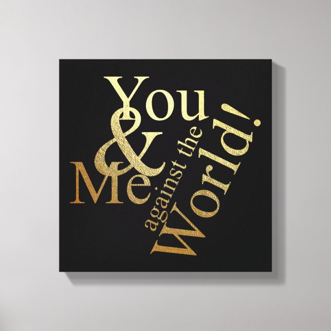 IMPRESSÃO EM TELA VOCÊ E EU CONTRA O MUNDO (Frente)