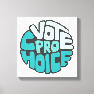Impressão Em Tela Vote Pro Choice Word Art