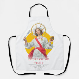 In Grease We Trust. Saint of the Kitchen 