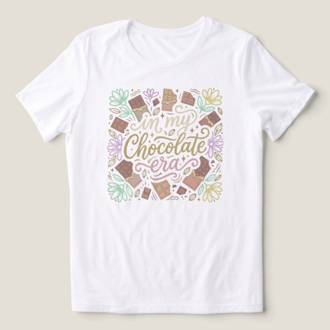 In My Chocolate Era Typography Tri-Blend Shirt (Design frontal)