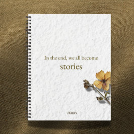 'In the End We All Become Stories'