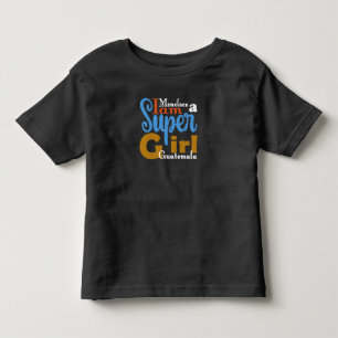 INFANTIL CAMISETA MONOLOCO IAM A SUPER GIRL GUATEMALA