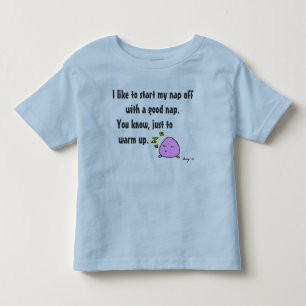 Infantil 'Comece Meu Cochilo Com Um Bom Cochilo' Camiseta I