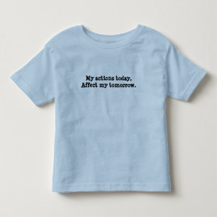 Infantil Minhas Ações Hoje Afetam Meu Amanhã. Camiseta