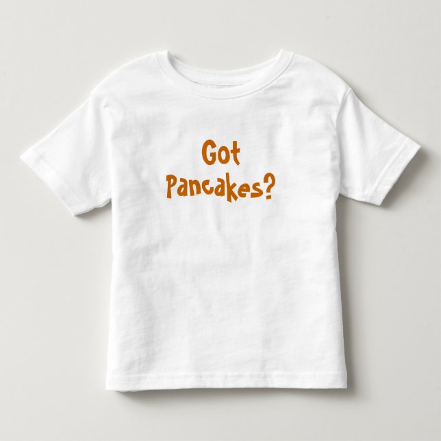 Infantil Tem Pancakes? CAMISETA TODDLER (Frente)