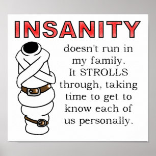 Insanity Strolls Engraçado Poster