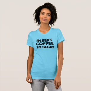 Inserir Camiseta engraçada de café