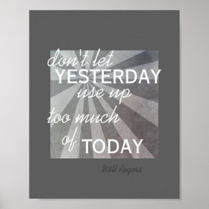 inspirador poster Will Rogers cita cinzas escuras