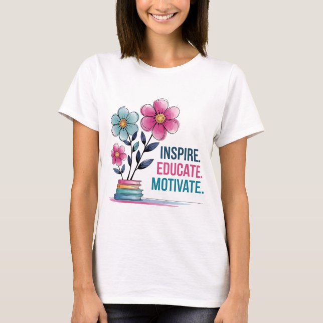Inspire Educar Camisa Motivada | Professor Boho Te (Frente)