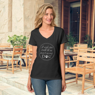 Inteligente como minha camisa de cachorro