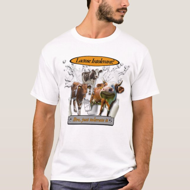 Intolerante à Lactose? Apenas Tolere - camiseta me (Frente)