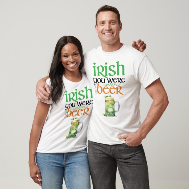 Irlandês Você Era Rua de Cerveja. Camiseta do Dia  (Unissex)