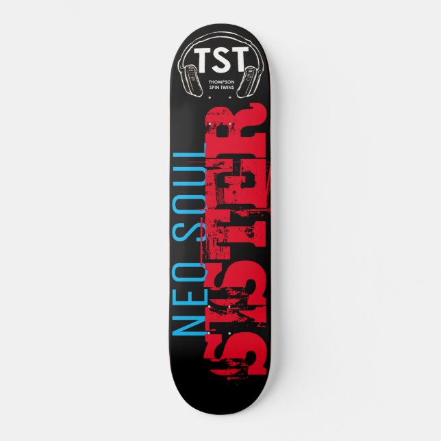 IRMÃ DO NEO SOUL / TST Skateboard (Frente)