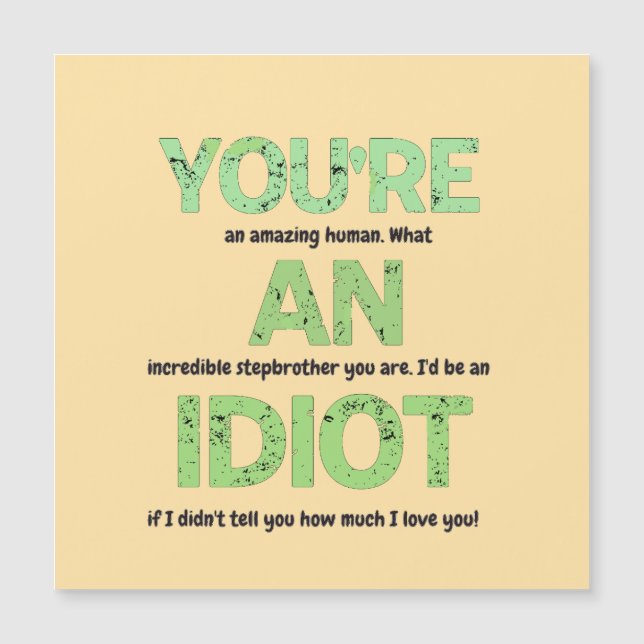 Irmão Stepner, você é um presente humano incrível (Frente)