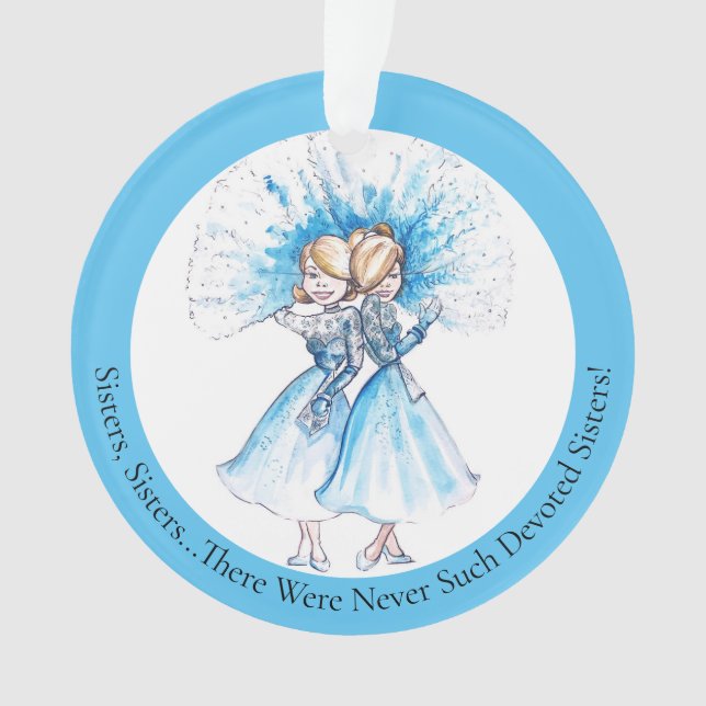 Irmãs, Irmãs em Ornamento por Heather (Frente)