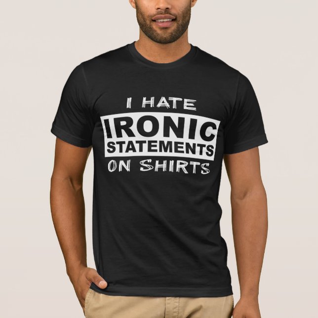Ironárias Declarações Engraçadas Camisa Ironia Hum (Frente)