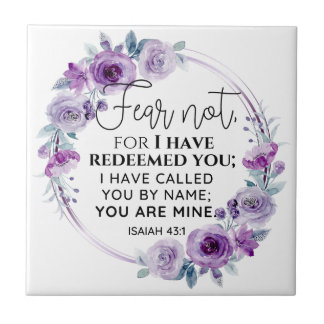 Isaiah 43:1 Fear not I have Redeemed you Floral