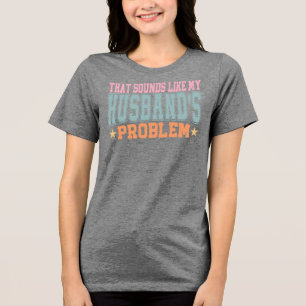 Isso Parece o Problema do Meu Marido Esposa Engraç