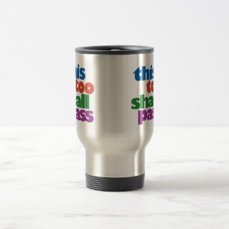 Isto demasiado passará a caneca