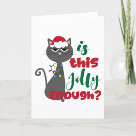 Isto é alegre o suficiente? Cartão de Natal