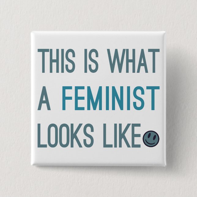 Isto é o que um Feminista parece com Pins (Frente)