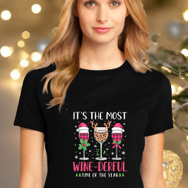 It’s the Most Wine-Derful Time of the Year T-Shirt