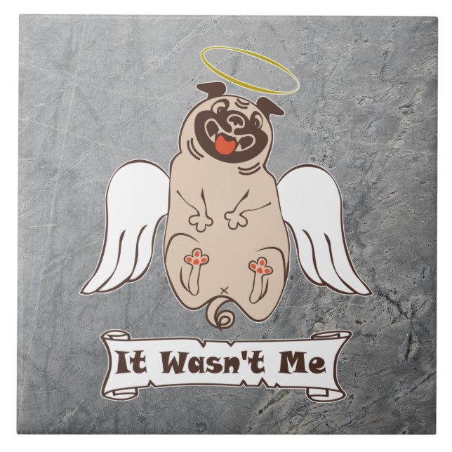 It Wasn't Me angel pug funny quote   (Frente)