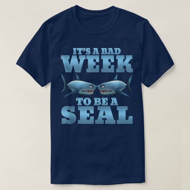 It's A Bad Week To Be A Seal Shark Funny Tank Top (Frente do Design)