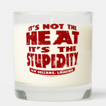 It's Not The Heat - Scented Jar Candle