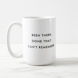 Já Fiz Isso Editável Caneca de Café Divertida