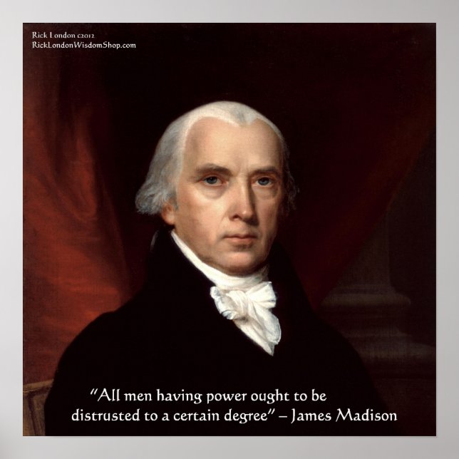 James Madison "Mistrust Power" Wisdom Cote Poster (Frente)