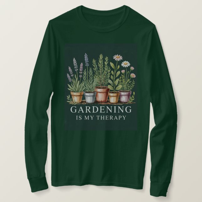 Jardinagem É Minha Camisa Verde De Terapia (Frente do Design)