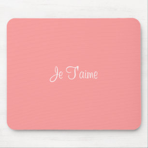Je T'aime mousepad