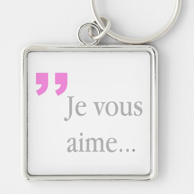 JE VOUS AIME French White Chaveiro (Frente)