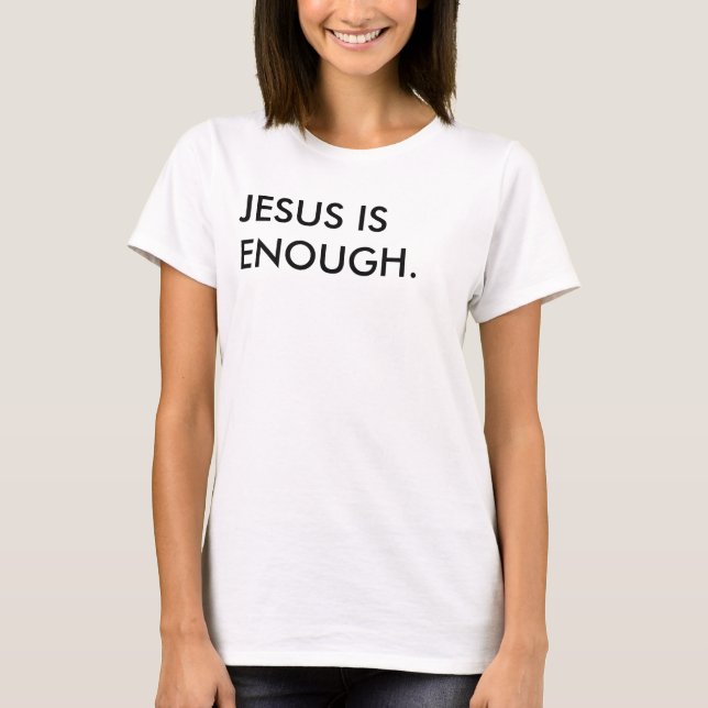 Jesus é o suficiente da camiseta feminina (Frente)