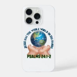 Jesus Has the Whole World in His Hands Phone Case
