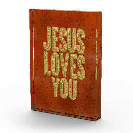 Jesus Loves You Rustic Christian Encouragement