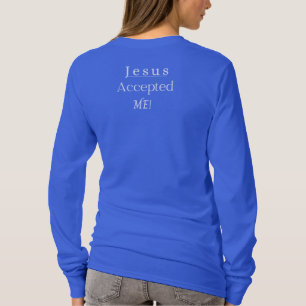 Jesus me aceitou a camisa de manga longa das mulhe