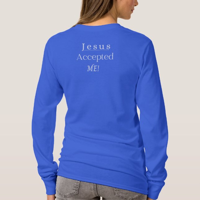 Jesus me aceitou a camisa de manga longa das mulhe (Verso)
