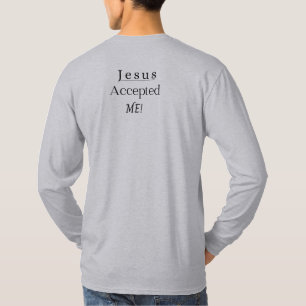 Jesus me aceitou a camisa de manga longa dos homen